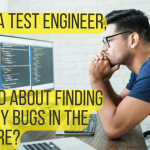 Should a Test Engineer Feel Bad About Finding Too Many Defects/Bugs in the Product?